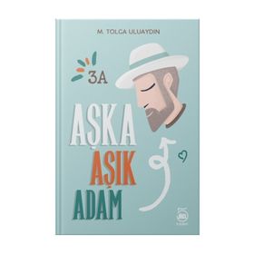 Aşka Aşık Adam - M. Tolga Uluaydın