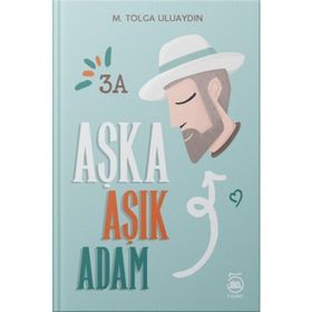Aşka Aşık Adam - M. Tolga Uluaydın