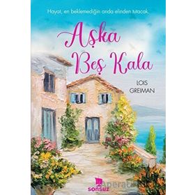 Aşka Beş Kala - Lois Greiman