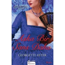 AŞKA BIR ŞANS DAHA - GEORGETTE HEYER