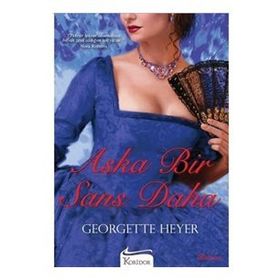 AŞKA BIR ŞANS DAHA - GEORGETTE HEYER