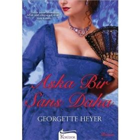 AŞKA BIR ŞANS DAHA - GEORGETTE HEYER