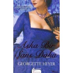 AŞKA BIR ŞANS DAHA - GEORGETTE HEYER