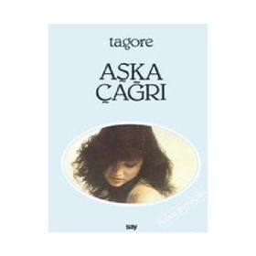 AŞKA ÇAĞRI - RABINDRANATH TAGORE