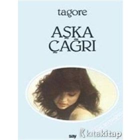 AŞKA ÇAĞRI - RABINDRANATH TAGORE