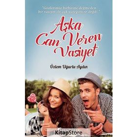 Aşka Can Veren Vasiyet - Özlem Uğurlu Aydın
