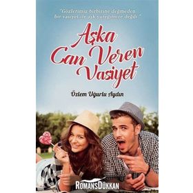 Aşka Can Veren Vasiyet - Özlem Uğurlu Aydın