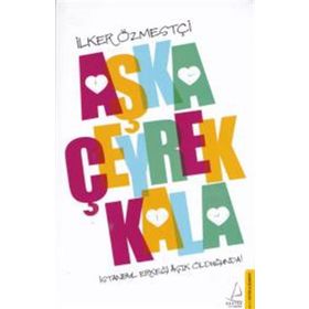 Aşka Çeyrek Kala - İlker Özmestçi