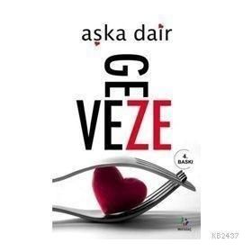 AŞKA DAIR - GEVEZE
