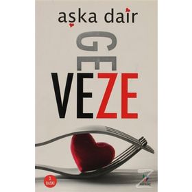 AŞKA DAIR - GEVEZE