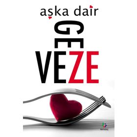 AŞKA DAIR - GEVEZE
