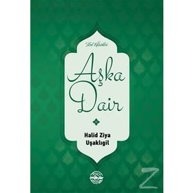 AŞKA DAIR - HALID ZIYA UŞAKLIGİL