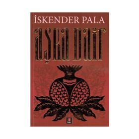 AŞKA DAIR - İSKENDER PALA (ISBN:9786054683260)