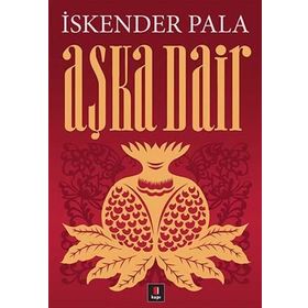 AŞKA DAIR - İSKENDER PALA (ISBN:9786054683260)