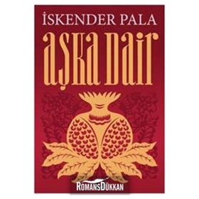 AŞKA DAIR - İSKENDER PALA (ISBN:9786054683260)