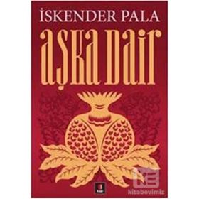 AŞKA DAIR - İSKENDER PALA (ISBN:9786054683260)