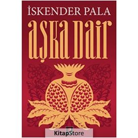 AŞKA DAIR - İSKENDER PALA