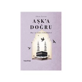 Aşk'a Doğru - Ebru Yavuz