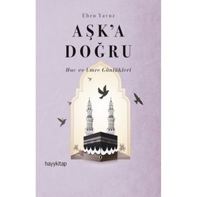 Aşk'a Doğru - Ebru Yavuz