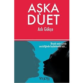 Aşka Düet - Aslı Gökçe Özgün Özkan