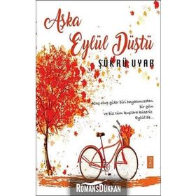 Aşka Eylül Düştü - Şükrü Uyar