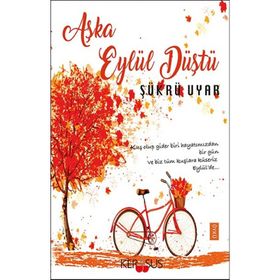Aşka Eylül Düştü - Şükrü Uyar
