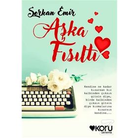 Aşka Fısıltı - Serkan Emir
