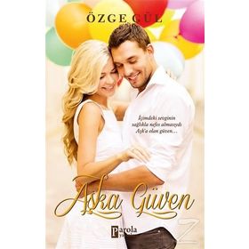 Aşka Güven - Özge Gül