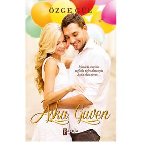 Aşka Güven - Özge Gül