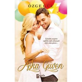 Aşka Güven - Özge Gül