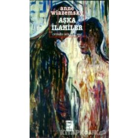 AŞKA ILAHILER - ANNE WIAZEMSKY