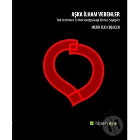 Aşka İlham Verenler - Merih Tekin Bender
