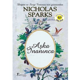 AŞKA İNANINCA - NICHOLAS SPARKS