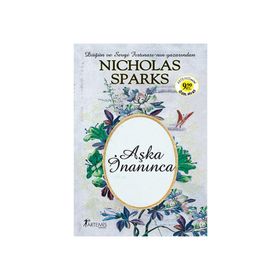 AŞKA İNANINCA - NICHOLAS SPARKS