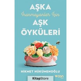 Aşka İnanmayanlar İçin Aşk Öyküleri - Hikmet Hükümenoğlu