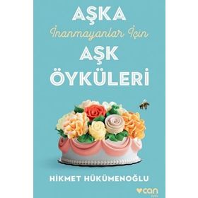 Aşka İnanmayanlar İçin Aşk Öyküleri - Hikmet Hükümenoğlu