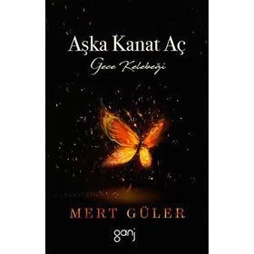 Aşka Kanat Aç - Mert Güler