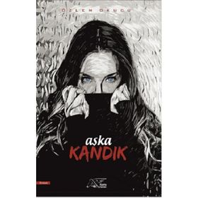 Aşka Kandık Kuytu Yayınları