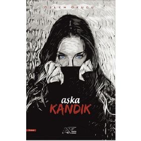 Aşka Kandık Kuytu Yayınları