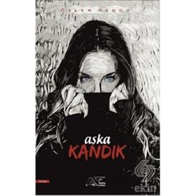 Aşka Kandık - Özlem Okucu
