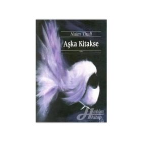 Aşka Kitakse - Naim Tirali