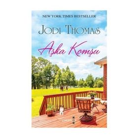 Aşka Komşu - Jodi Thomas