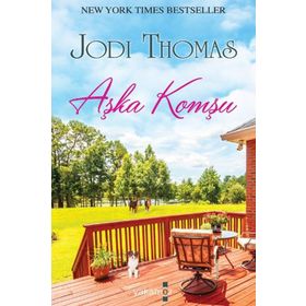 Aşka Komşu - Jodi Thomas