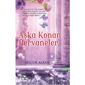 Aşka Konan Pervaneler - Selçuk Alkan