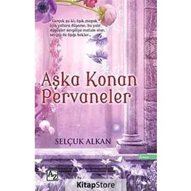 Aşka Konan Pervaneler - Selçuk Alkan
