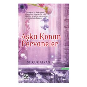 Aşka Konan Pervaneler - Selçuk Alkan