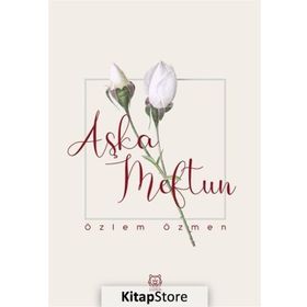 Aşka Meftun - Özlem Özmen