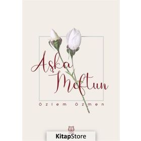 Aşka Meftun - Özlem Özmen