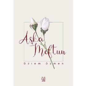 Aşka Meftun - Özlem Özmen
