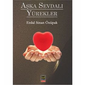 Aşka Sevdalı Yürekler - Erdal Sinan Özüpak
